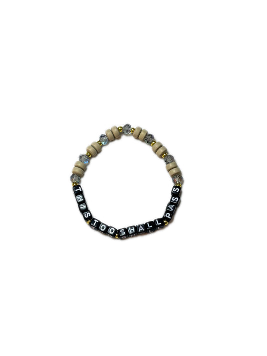 This Too Shall Pass Bracelet