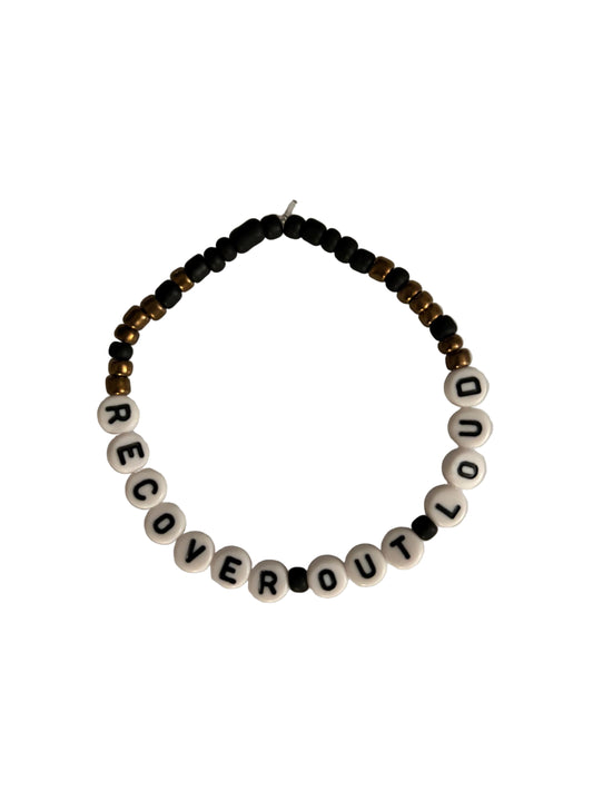 Recover Out Loud Bracelet